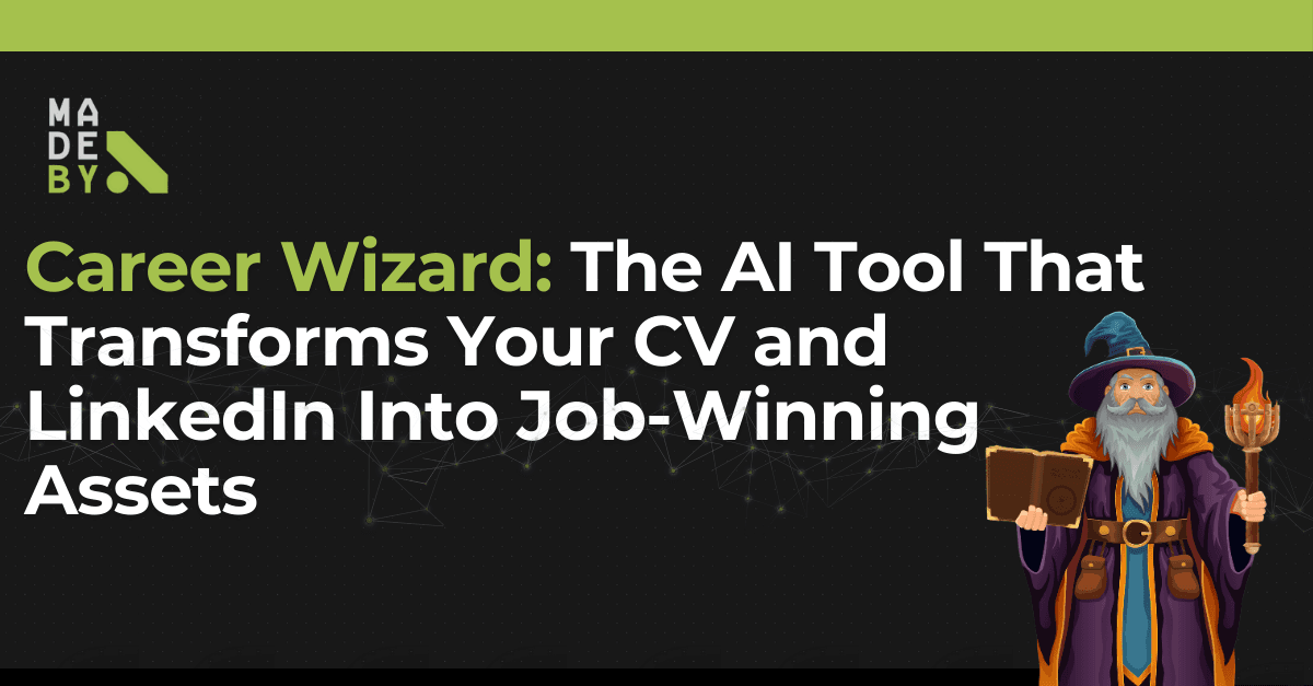 Career Wizard: The AI Tool That Transforms Your CV and LinkedIn Into Job-Winning Assets